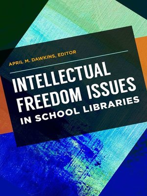 cover image of Intellectual Freedom Issues in School Libraries